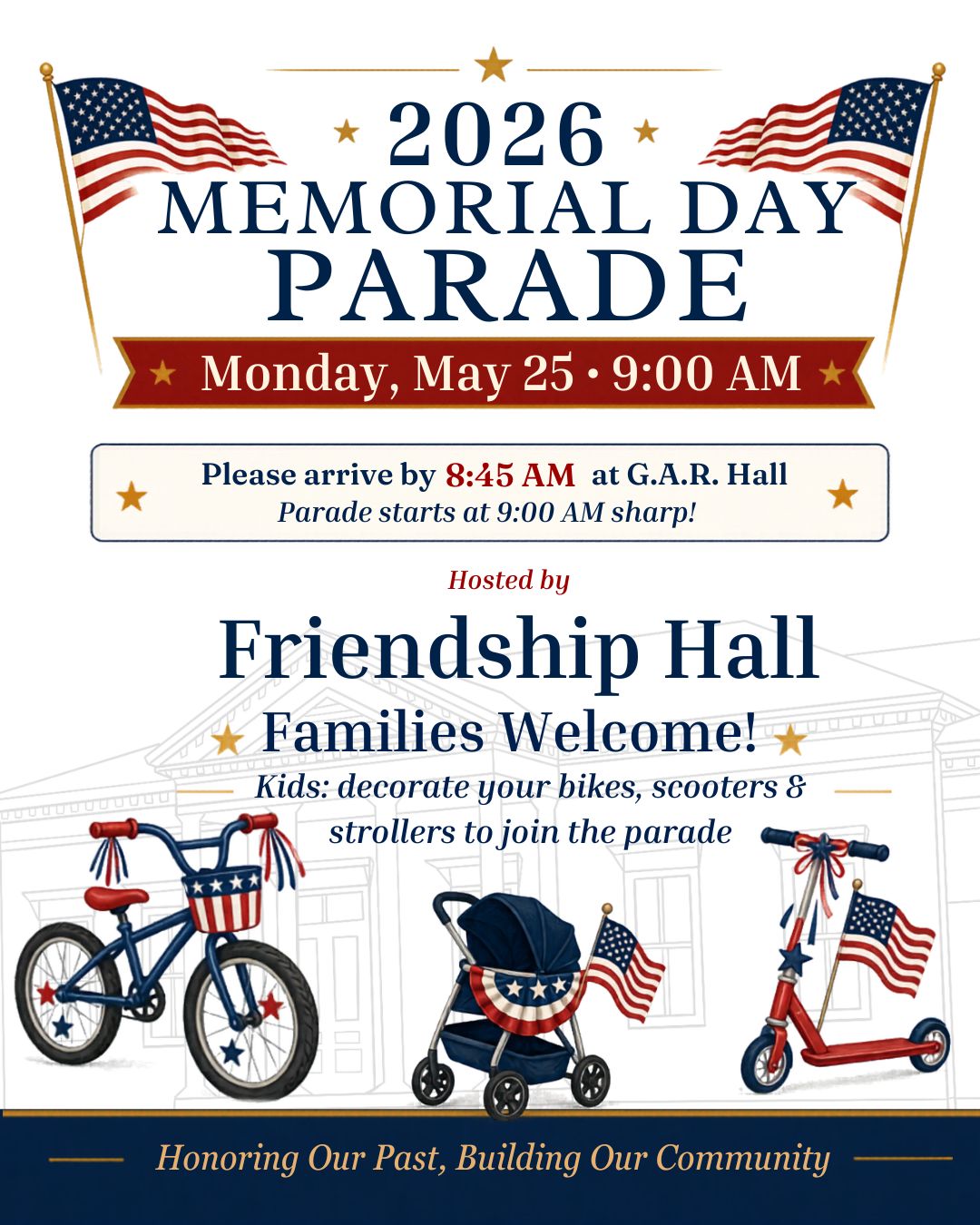 Patriotic Memorial Day Parade flyer announcing May 25, 2026 at 9:00 AM, hosted by Friendship Hall; families welcome and kids' bikes, scooters can join the parade.